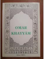 Anticariat: Rubaiyatele lui Omar Khayyam
