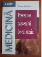 Simona Spineanu - Prevenirea cancerului de col uterin