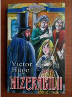 Victor Hugo - Mizerabilii