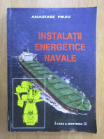 Anastase Pruiu - Instalatii energetice navale