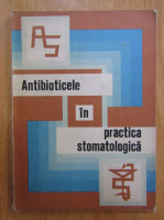 Antibioticele in practica stomatologica