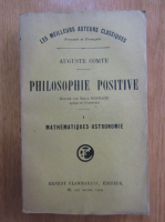 Auguste Comte - Philosophie positive (volumul 1)