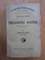 Auguste Comte - Philosophie positive (volumul 4)