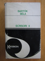 Bartok Bela - Scrisori (volumul 2)