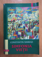 Anticariat: Constantin Simirad - Simfonia vietii