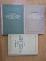 Contributii la istoria limbii romane literare in secolul al XIX-lea (3 volume)