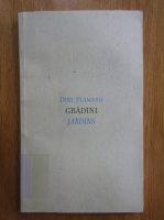 Dinu Flamand - Gradini (editie bilingva)