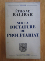 Etienne Balibar - Sur la dictature du proletariat