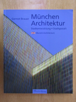Gernot Brauer - Munchen Architektur