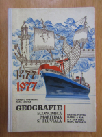 Anticariat: Gheorghe Iurascu - Geografie economica maritima si fluviala. Manual pentru claselel a XI-a si a XII-a, liceu profil navigatie