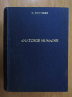 H. Rouviere - Anatomie humaine. Descriptive et topographique
