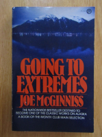 Anticariat: Joe McGinniss - Going to Extremes