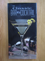 Jonathan Goodall - The Classic Bar and Cocktail Book