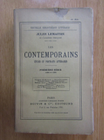 Jules Lemaitre - Les contemporains (volumul 1)