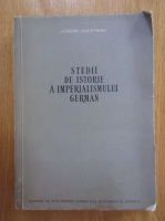 Jurgen Kuczynski - Studii de istorie a imperialismului german