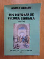 Leonard D. Domnisoru - Mic dictionar de cultura generala