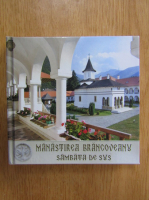 Manastirea Brancoveanu. Sambata de Sus. Album monografic