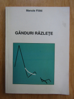 Manole Filitti - Ganduri razlete