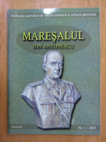 Maresalul Ion Antonescu, anul I, nr. 1, 2001