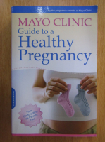Mayo Clinic. Guide to a Healthy Pregnancy