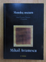 Mihail Avramescu - Monolog nocturn
