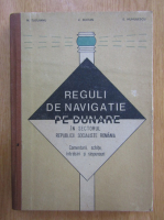 N. Tutuianu, V. Boitan - Reguli de navigatie pe Dunare in sectorul Republicii Socialiste Romania