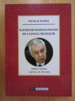 Nicolae Mares - Raporturi romano polone de-a lungul secolelor