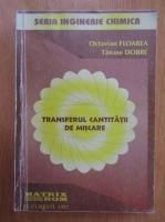 Octavian Floarea - Transferul cantitatii de miscare