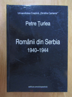 Petre Turlea - Romanii din Serbia