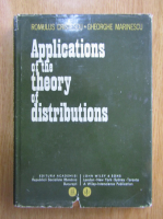 Romulus Cristescu - Applications of the Theory of Distributions