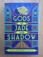 Silvia Moreno Garcia - Gods of Jade and Shadow