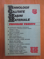 Tehnologii, calitate, masini, materiale, nr. 5, 1989