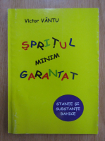 Anticariat: Victor Vantu - Spritul minim garantat