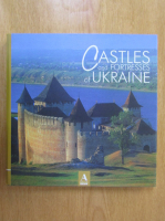 Victor Vechersky - Castles and Fortresses of Ukraine