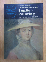 William Gaunt - A Concise History of English Painting