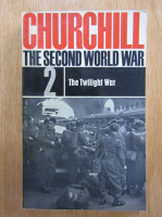 Winston Churchill - The Second World War, volumul 2. The Twilight War