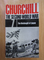 Winston Churchill - The Second World War, volumul 7. The Onslaught of Japan