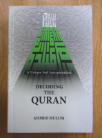 Ahmed Hulusi - Decoding the Quran