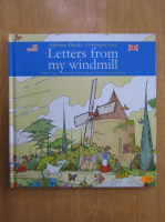 Alphonse Daudet - Letters from My Windmill