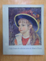 Andre Malraux - Chefs-d'oeuvres des collections suisses de Manet a Picasso