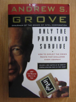 Andrew Grove - Only the Paranoid Survive