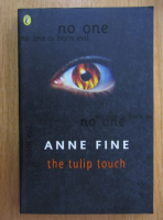 Anne Fine - The Tulip Touch