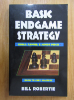 Bill Robertie - Basic Endgame Strategy
