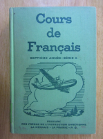 Anticariat: Cours de Francais. Septieme annee-serie A