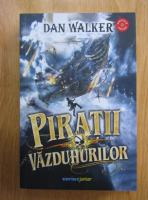 Dan Walker - Piratii vazduhurilor