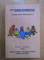 Dinu Grigorescu - Comedia Omnia. 50 de piese (volumul 1)