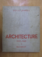 Duiliu Marcu - Architecture, 1930-1940