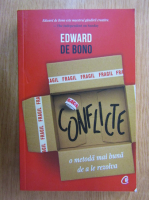Anticariat: Edward de Bono - Conflicte, o metoda mai buna de a le rezolva