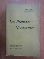 Emile Faguet - Les Prejuges Necessaires