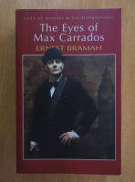 Ernest Bramah - The Eyes of Max Carrados
